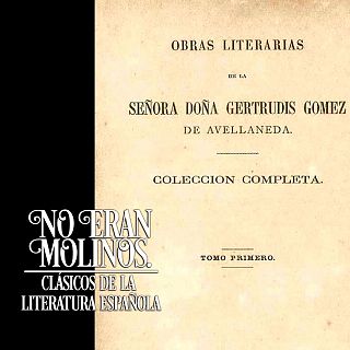 No eran molinos. Clásicos de la literatura española