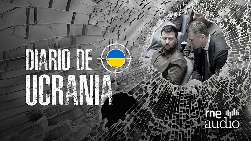 Diario de Ucrania - Zelensky, entre la lealtad y la profesionalidad - Escuchar ahora