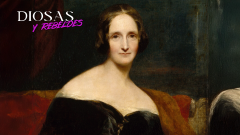 Diosas y rebeldes - La madre de Frankenstein