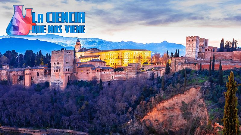 La ciencia que nos viene - Se disuelve la Alhambra - Escuchar ahora