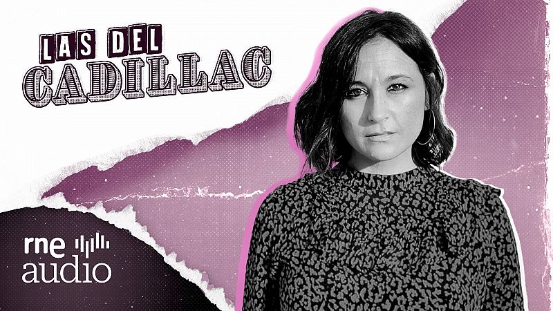 Las del Cadilac - Patricia Benito, la msica de las medias cervezas - Escuchar ahora