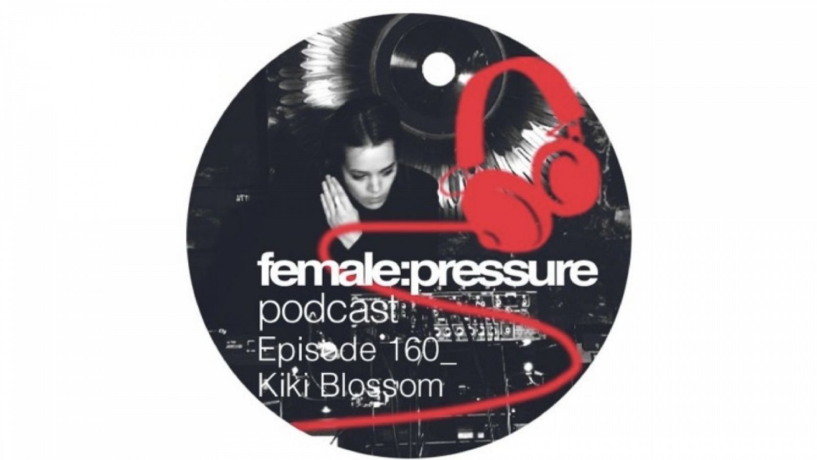 Resonancias - Female Pressure 160: Kiki Blossom - 16/10/2024 - Escuchar ahora