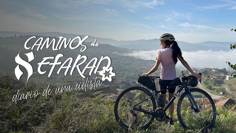 Emisión en sefardí - Dokumental Caminos de Sefarad, Diario de una ciclista - 27/10/24 - Escuchar ahora