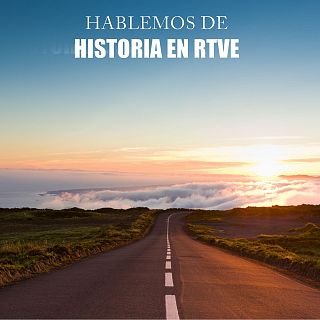 Hablemos de Historia en RTVE