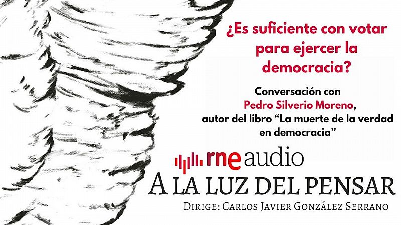 A la luz del pensar - Es suficiente con votar para ejercer la democracia? - Escuchar ahora