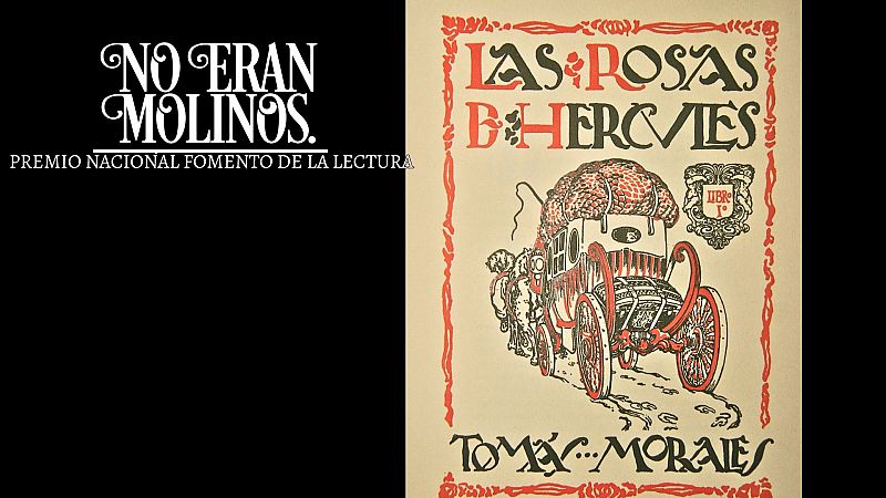 No eran molinos - Las rosas de Hércules, de Tomás Morales Castellano - Escuchar ahora