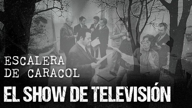 Escalera de caracol - El show de televisión