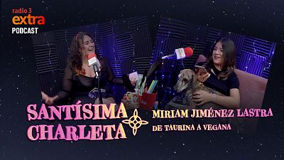 Podcast: De taurina a vegana con Miriam Jimnez Lastra