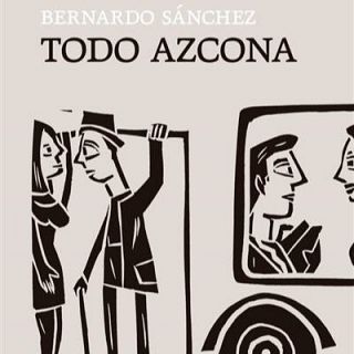 'Todo Azcona' con Bernardo Sánchez