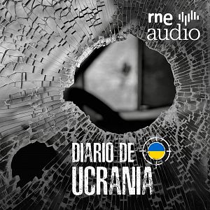 Diario de Ucrania - Diario de Ucrania - Especial: 1.000 días de guerra - Escuchar ahora