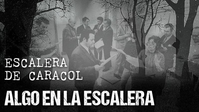 Escalera de caracol - Algo en la escalera