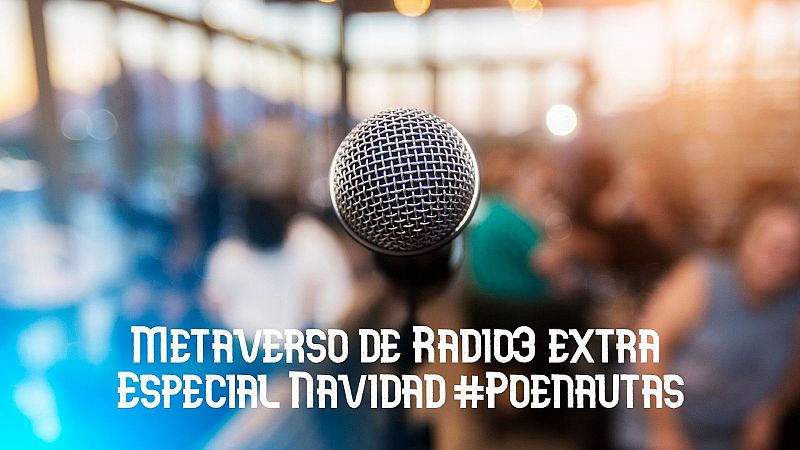 Metaverso - Especial Navidad 2024 Poenautas 01 - 24/12/30 - Escuchar ahora