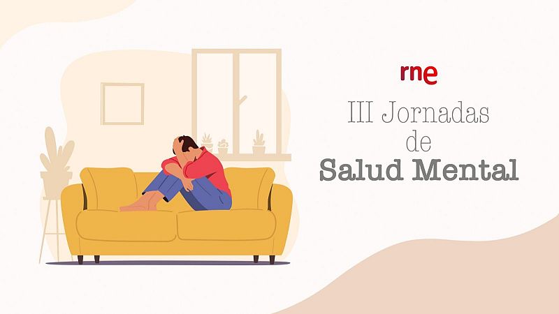 III Jornadas Salud Mental: Segunda parte - Audio - Escuchar ahora