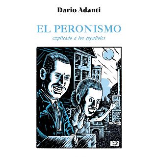 Daro Adanti: 'El peronismo explicado a los espaoles'