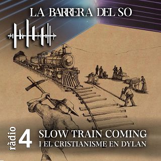 Slow Train Coming i el cristianisme en Dylan