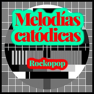 Melodías catódicas