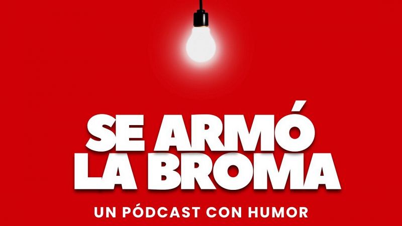 'Se armó la broma' - Escuchar ahora