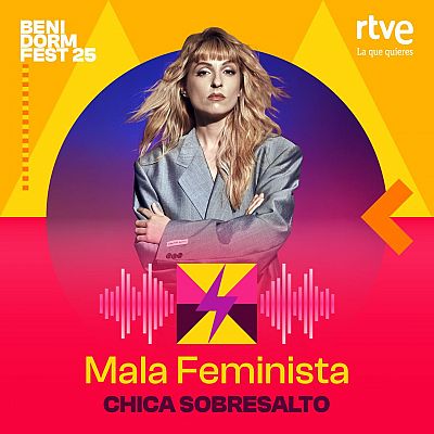 Canciones Benidorm Fest - \"Mala Feminista\" de Chica Sobresalto - Escuchar ahora