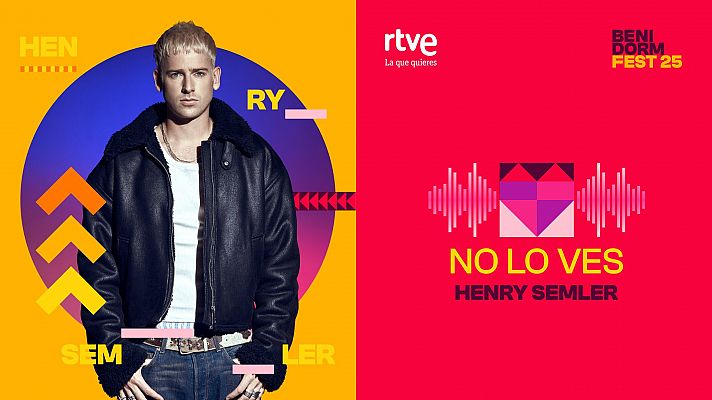 Canciones Benidorm Fest - \"NO LO VES\" de henry semler - Escuchar ahora