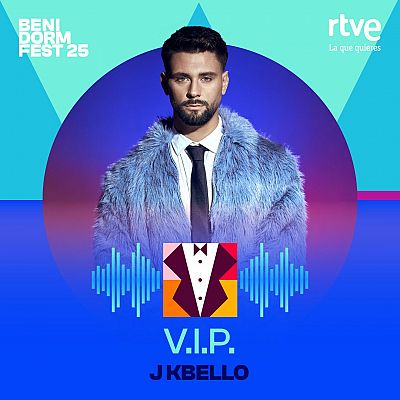 Canciones Benidorm Fest - \"V.I.P.\" de J Kbello - Escuchar ahora