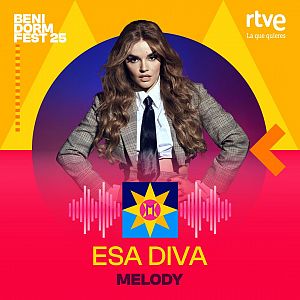 Canciones Benidorm Fest - Canciones Benidorm Fest - "ESA DIVA" de Melody - Escuchar ahora