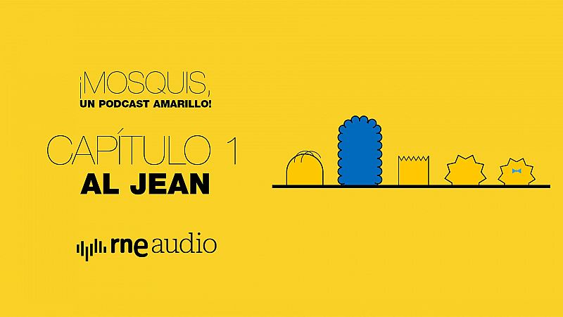 Mosquis, un podcast amarillo! - T1. E1. Al Jean - Escuchar ahora