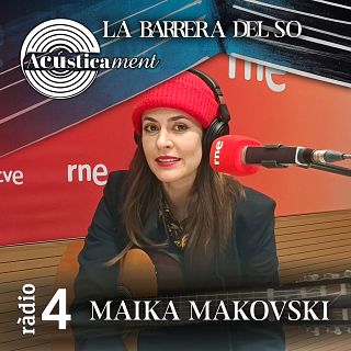 Maika Makovski: resguard i llibertat (Acsticament)