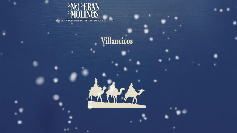 No eran molinos - Especial Villancicos - Escuchar ahora