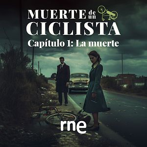 Muerte de un ciclista - Muerte de un ciclista - Capítulo 1: La muerte - Escuchar ahora