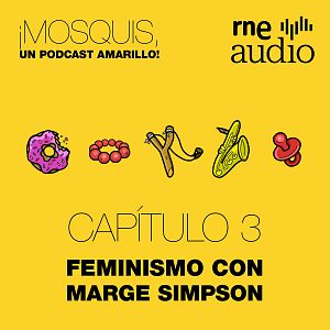 ¡Mosquis, un podcast amarillo! - ¡Mosquis, un podcast amarillo! - Una charla sobre feminismo con Marge Simpson - Escuchar ahora