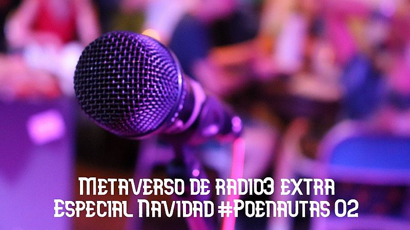 Metaverso - Especial Navidad 2024 Poenautas 02 - 25/01/13 - Escuchar ahora