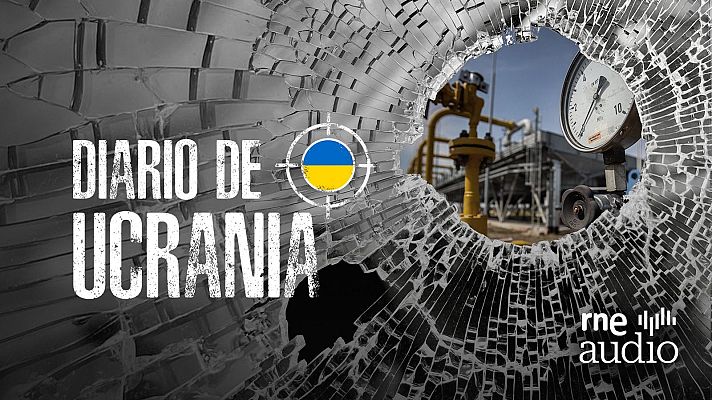 Diario de Ucrania - Ucrania y el gas ruso: paradojas de la guerra - Escuchar ahora