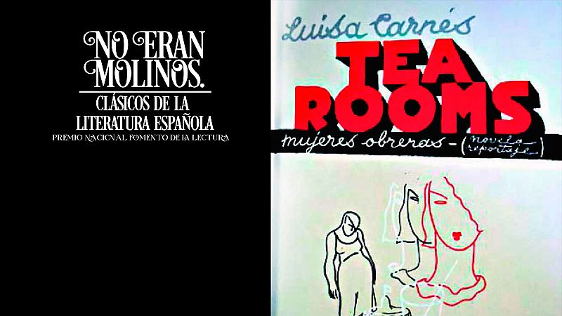 No eran molinos - Tea Rooms, de Luisa Carnés - Escuchar ahora