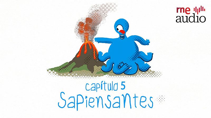 Sapiensantes - ¿Por qué sale lava de los volcanes? - Escuchar ahora