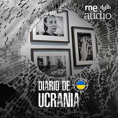 Diario de Ucrania - 'Retratos de fortaleza', una exposición sobre las mujeres de la guerra - Escuchar ahora