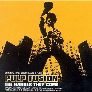 Pulp Fusion Vol. 7: The Harder They Come (70s Jazz-Funk)