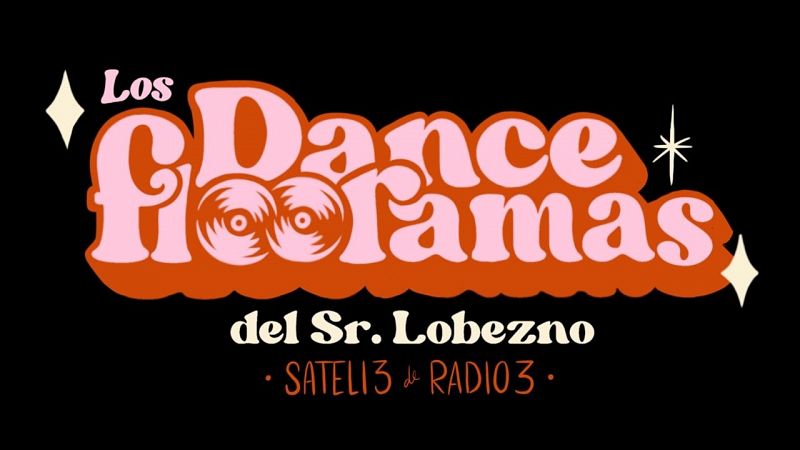 Sateli 3 - Danceflooramas del Sr Lobezno (06) 70s-80s Funk & Disco - 17/01/25 - escuchar ahora