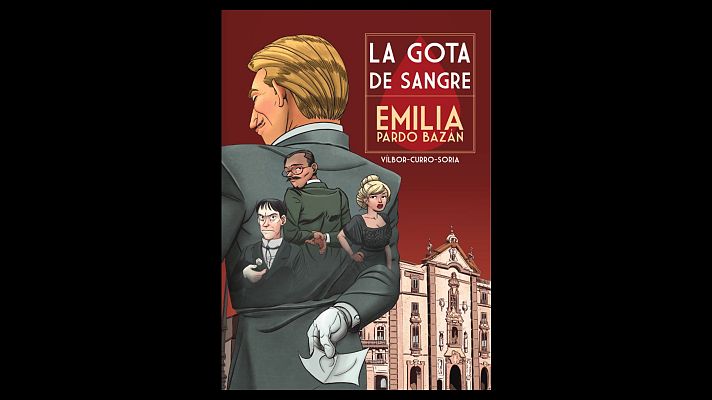 Viñetas y bocadillos - 'La gota de sangre' de Emilia Pardo Bazán - 20/01/25 - Escuchar ahora