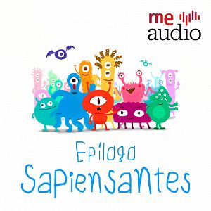 Sapiensantes - Epílogo - ¿Dónde habitan las preguntas de Sapiensantes? - Escuchar ahora
