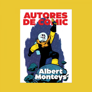Viñetas y bocadillos - Viñetas y bocadillos - "Autores de cómic" Nº3, Albert Monteys - 24/02/25 - Escuchar ahora