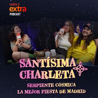 PODCAST: Serpiente cósmica, la mejor fiesta de Madrid