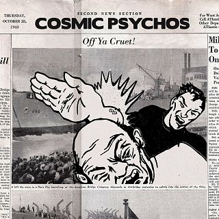 Cosmic Psychos (3/4) Self Totalled/Off Ya Cruet! 1995-2008