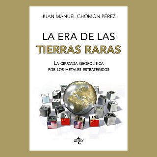 765: Tierras raras. El santo grial de nuestro tiempo