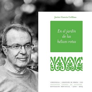 En el jardín de las hélices rotas (Javier García Cellino, ed. Instituto Leonés de Cultura)
