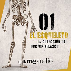 La colección del doctor Velasco - La colección del doctor Velasco - Capítulo 1: El esqueleto que fue a París - Escuchar ahora