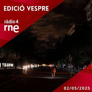 Edició Vespre - 02/05/2025