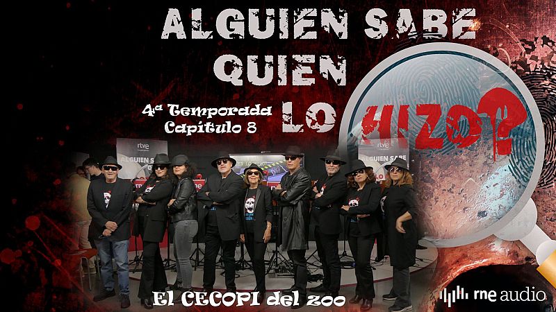 Alguien sabe quién lo hizo? ? El CECOPI del zoo  T4 C8 - Escuchar ahora