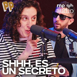 Podcast, el podcast - Podcast, el podcast - Shhh, es un secreto - Escuchar ahora