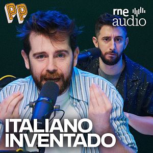 Podcast, el podcast - Podcast, el podcast - Italiano inventado - Escuchar ahora
