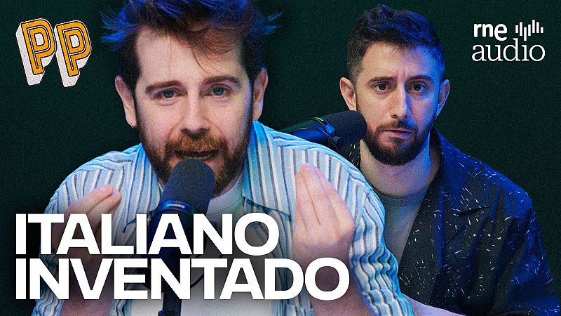 Podcast, el podcast - Italiano inventado - Escuchar ahora